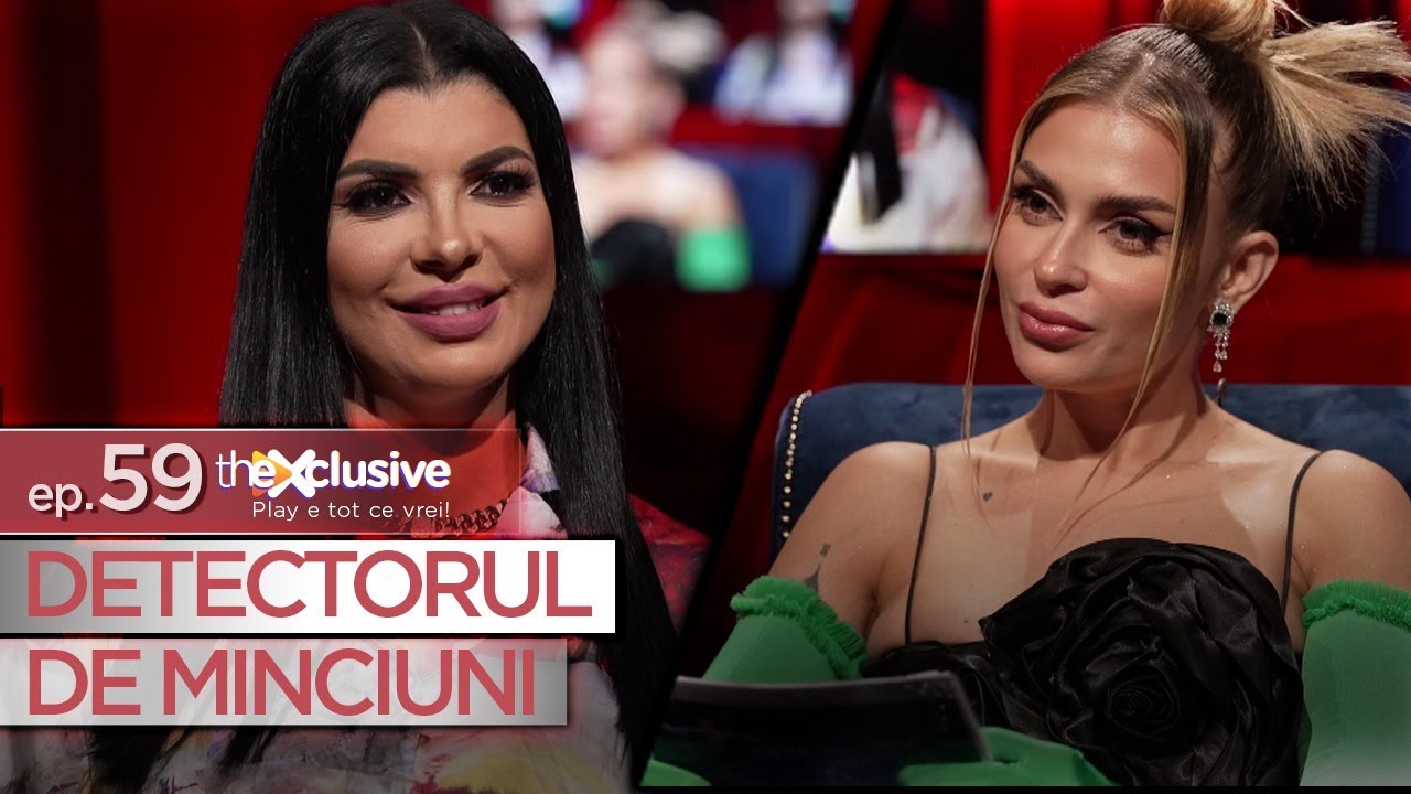 DETECTORUL DE MINCIUNI (28.07.2022) - Andreea Tonciu stie ce vrea! Ar accepta o partida in trei?