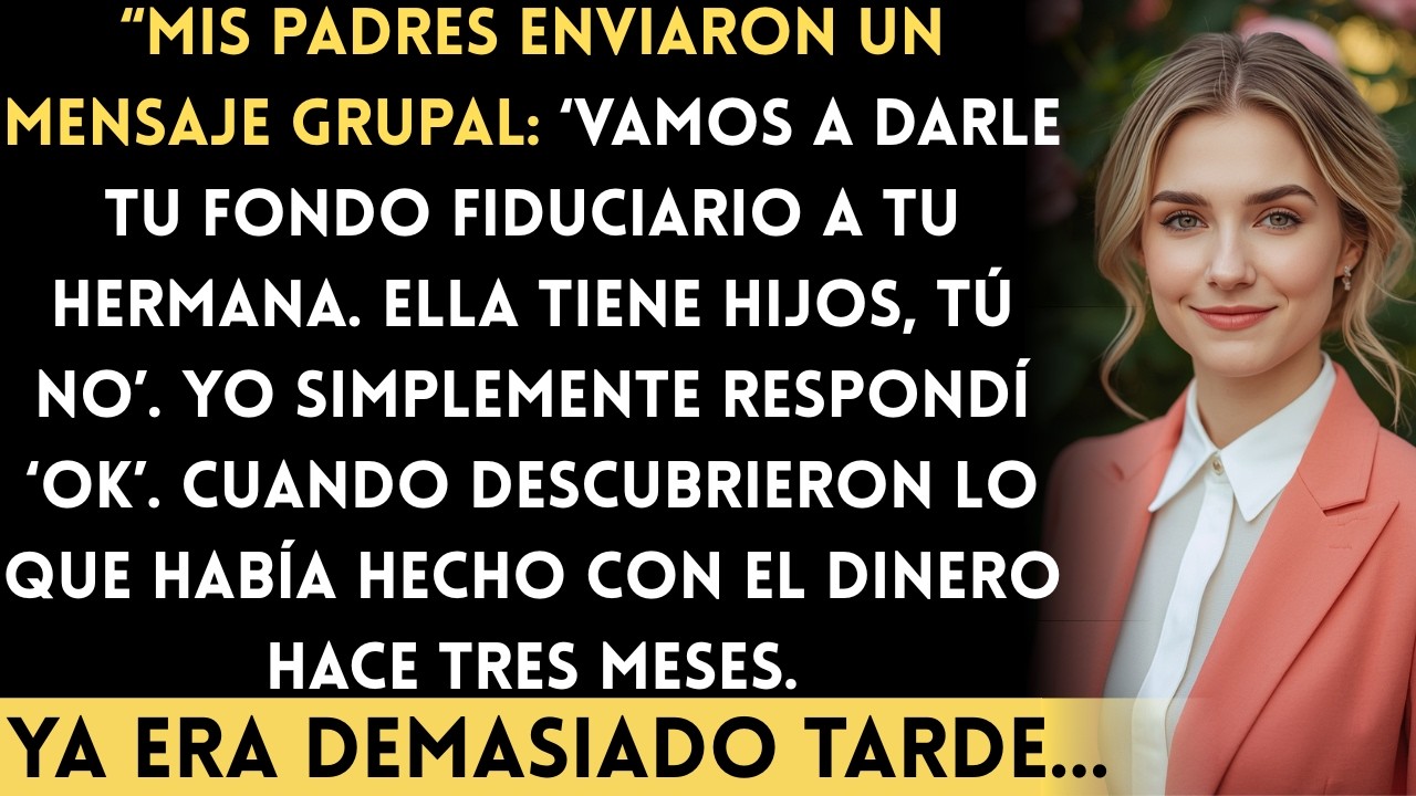 Mis padres me cortaron el dinero: ‘Tu hermana lo necesita más’. Yo respondí: ‘Gracias porque…