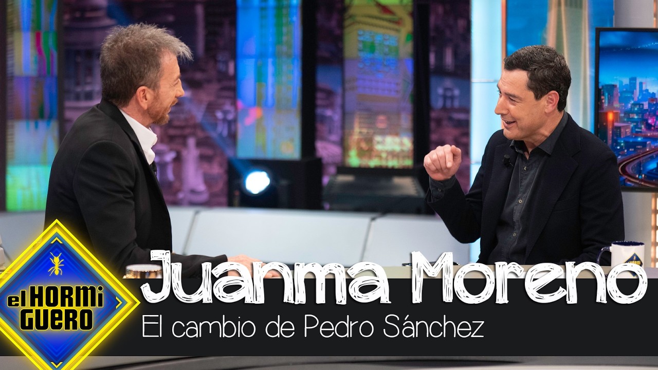 Juanma Moreno analiza el cambio de Pedro S&aacute;nchez en los &uacute;ltimos a&ntilde;os - El Hormiguero