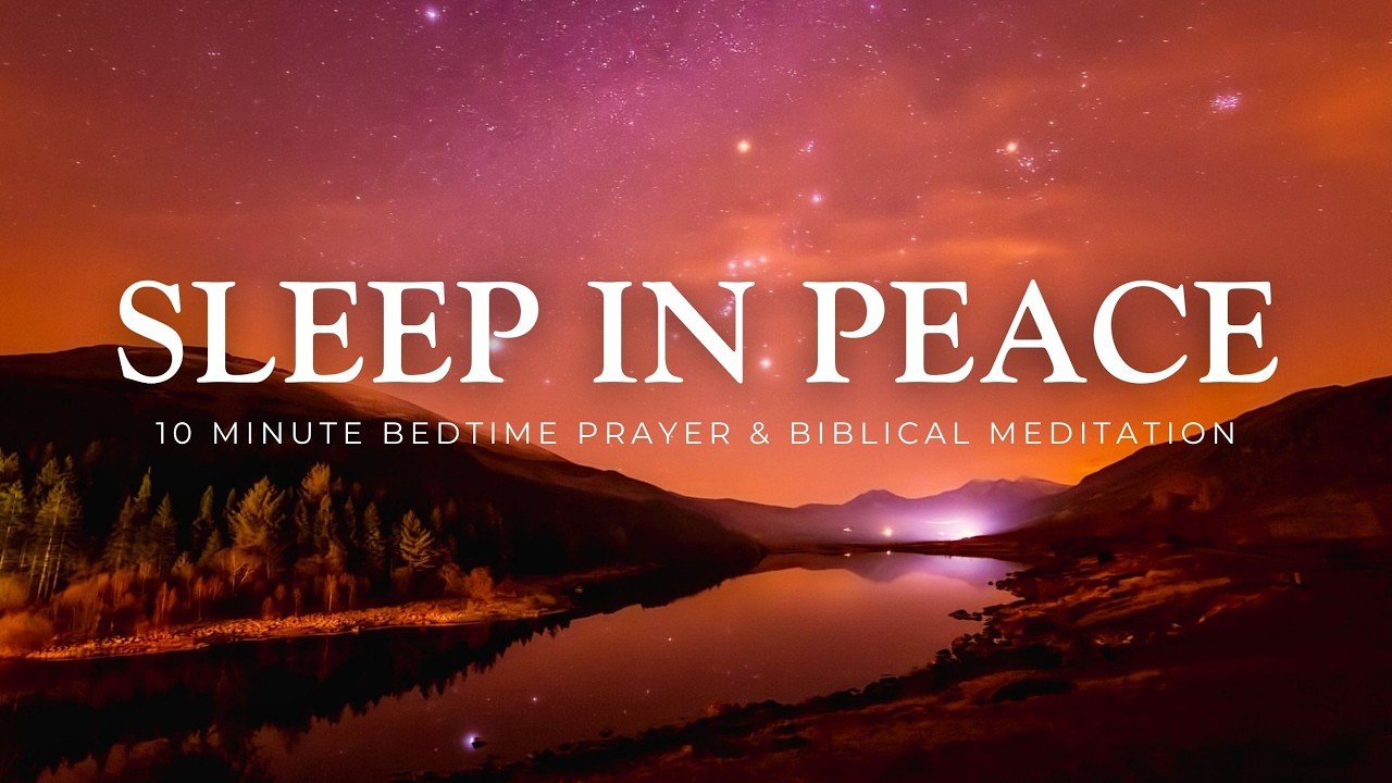 God is With You as You Sleep - Bedtime Prayer & Meditation