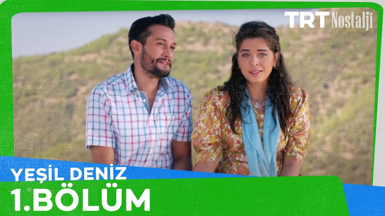 Yeşil Deniz 1.B&ouml;l&uuml;m