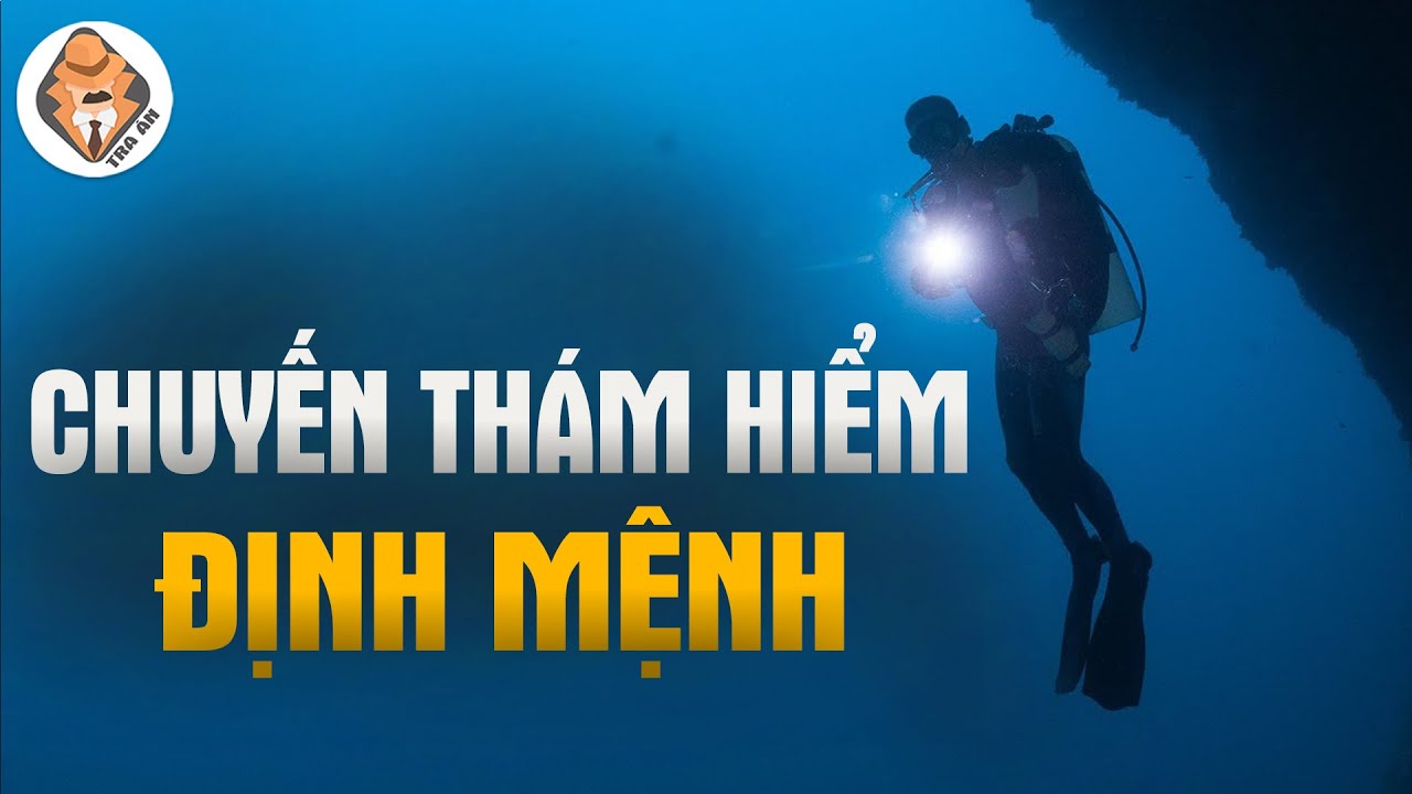 Vụ 5 Thợ Lặn Th&aacute;m Hiểm Hang S&acirc;u - Chuyến Th&aacute;m Hiểm Định Mệnh - Tra &Aacute;n