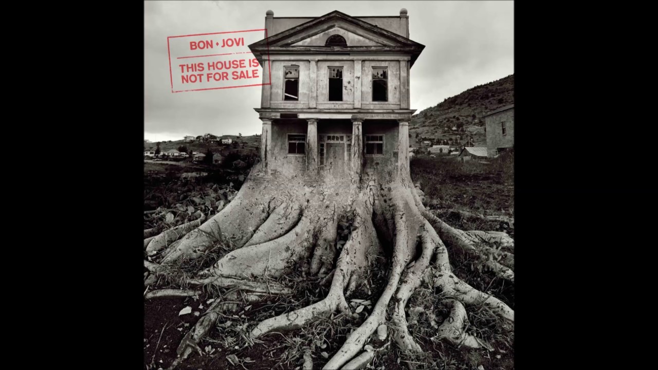 Bon Jovi - This House Is Not For Sale