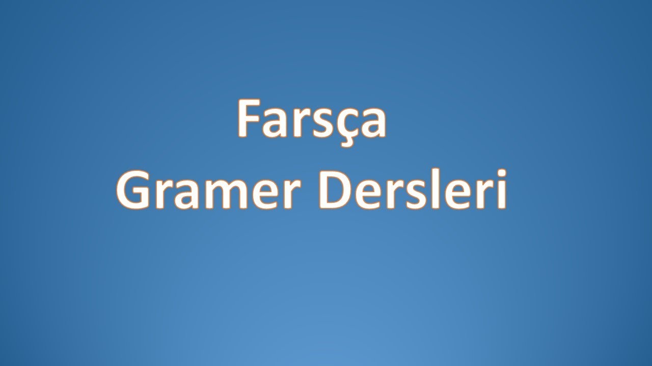 Fars&ccedil;a Gramer Dersleri 3. Kitap-Ders14: Fars&ccedil;a'da Edatlar