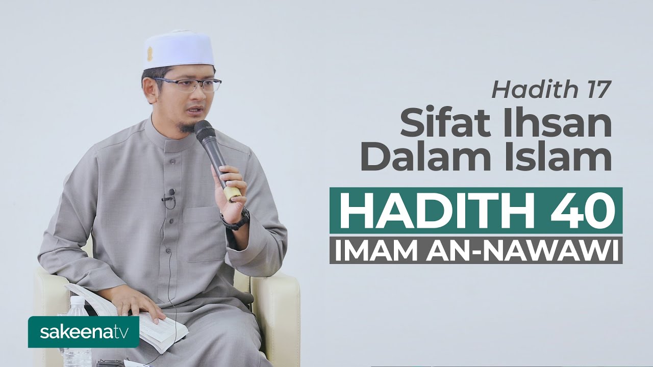 Sifat Ihsan Dalam Islam - Hadith 17