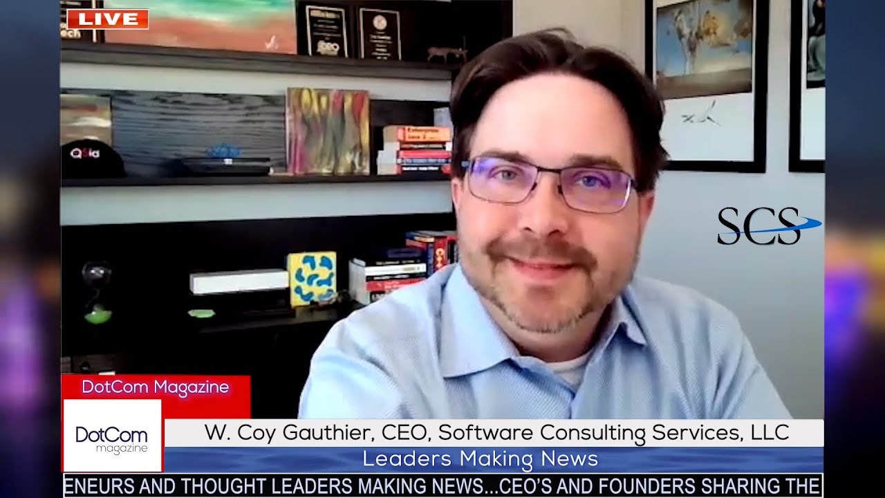 W. Coy Gauthier, CEO, Software Consulting Services, LLC, A DotCom Magazine Exclusive Interview
