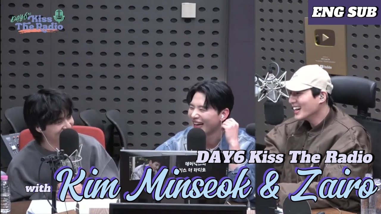 [ ENG SUB ] DAY6 Kiss The Radio with Kim Minseok and Zairo 240208