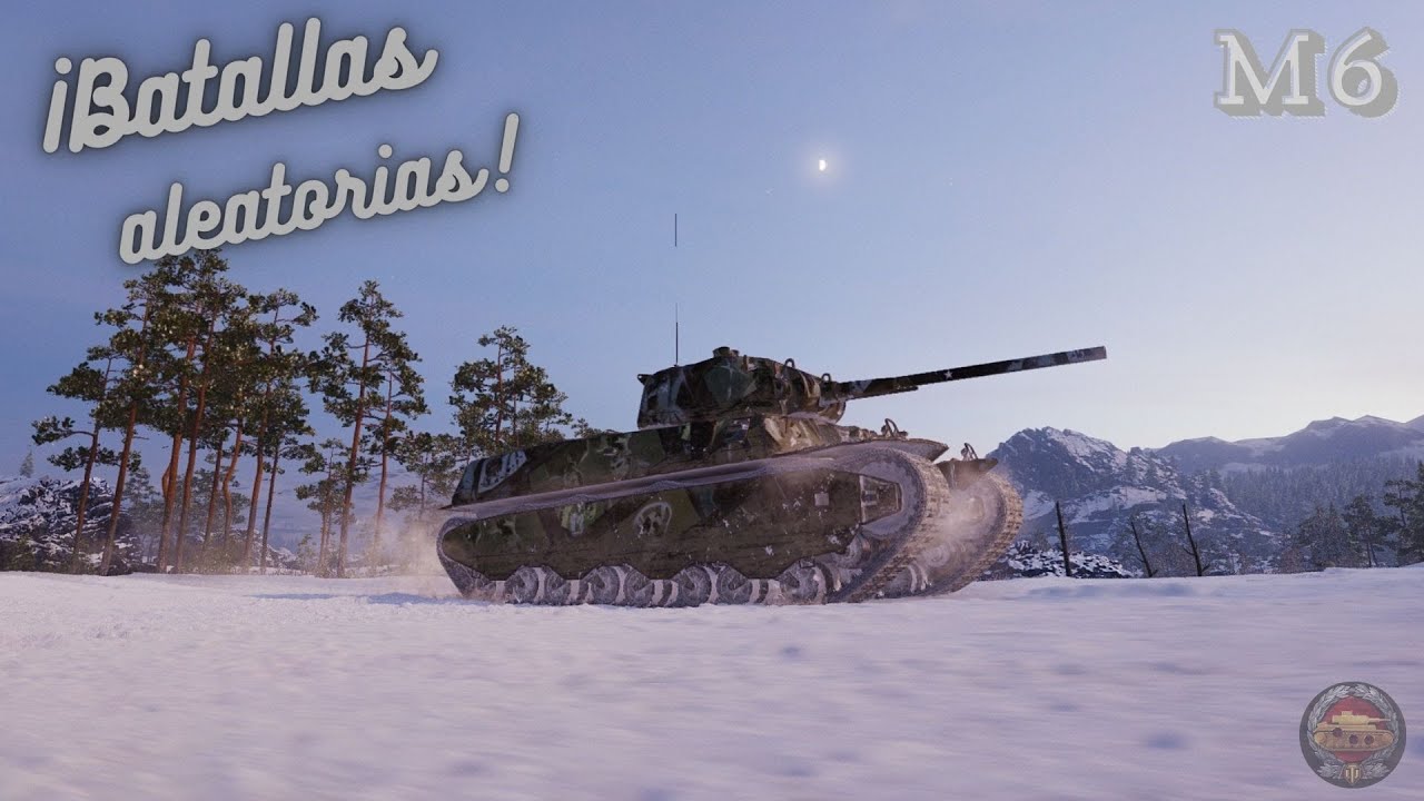 World of Tanks Batallas aleatorias - M6 Tank  - X2