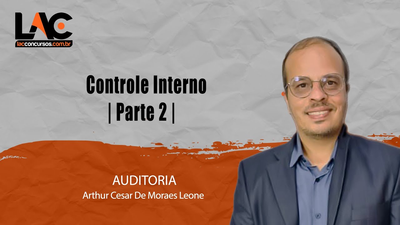 AUDITORIA - Controle Interno | Parte 2 |
