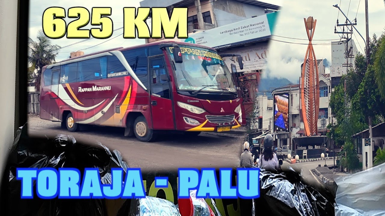 naik bus RAPPAN MARRANU ,Toraja - Palu ,jilid 03