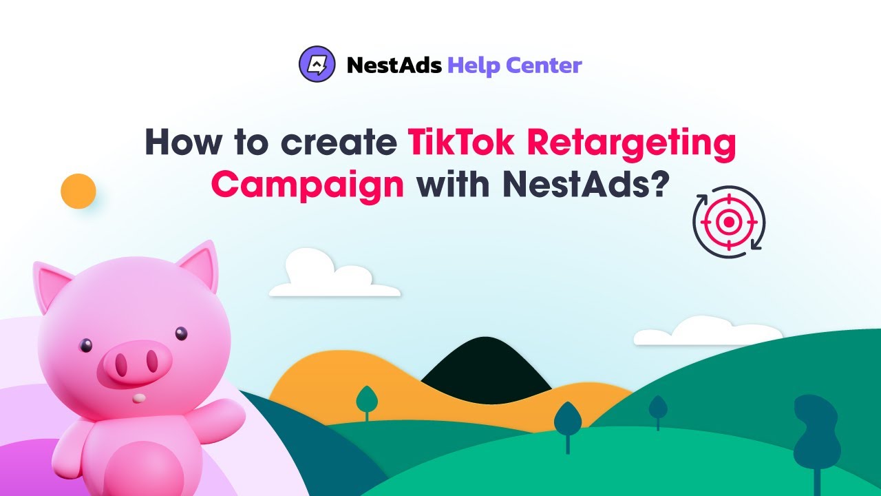 How to create a Retargeting campaign? - NestAds Help Center