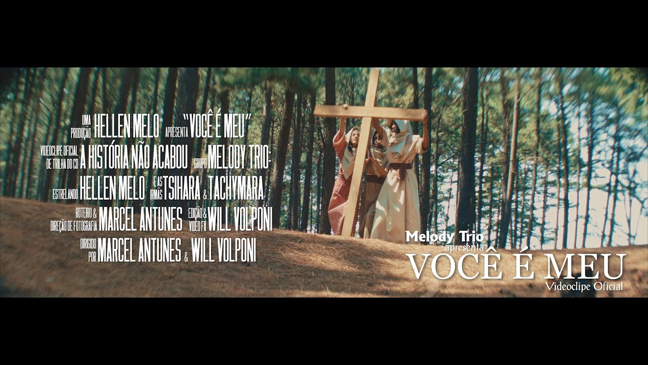 Você é Meu - Clipe Oficial (Melody Trio)