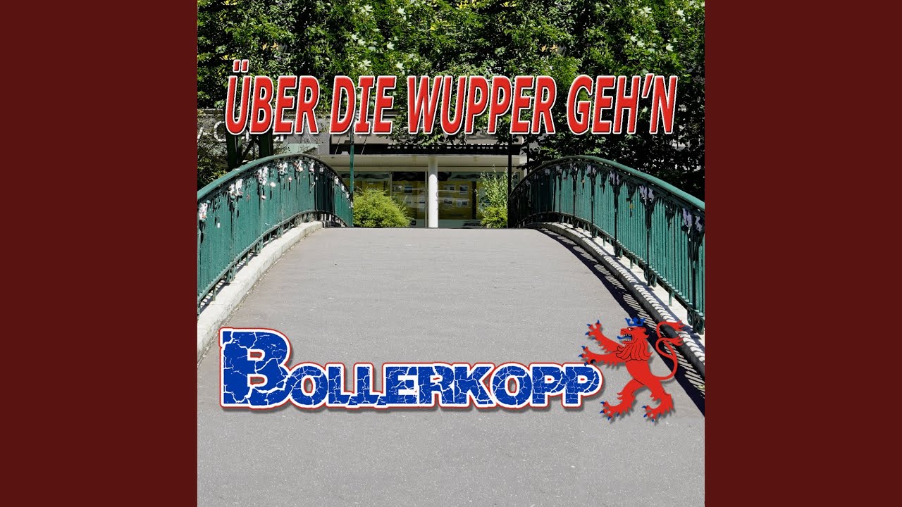 Über die Wupper geh'n