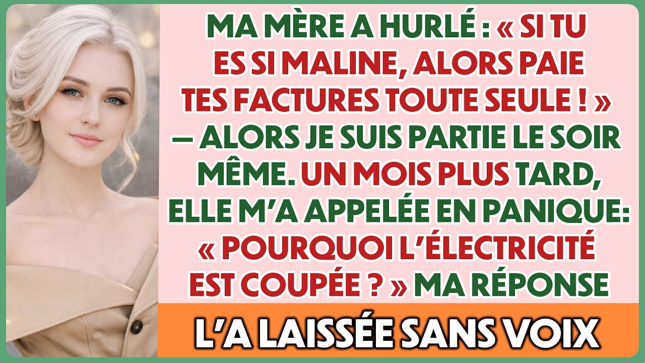 Ma mère a hurlé : « Si tu es si inutile, trouve un mari riche ! » Alors je…
