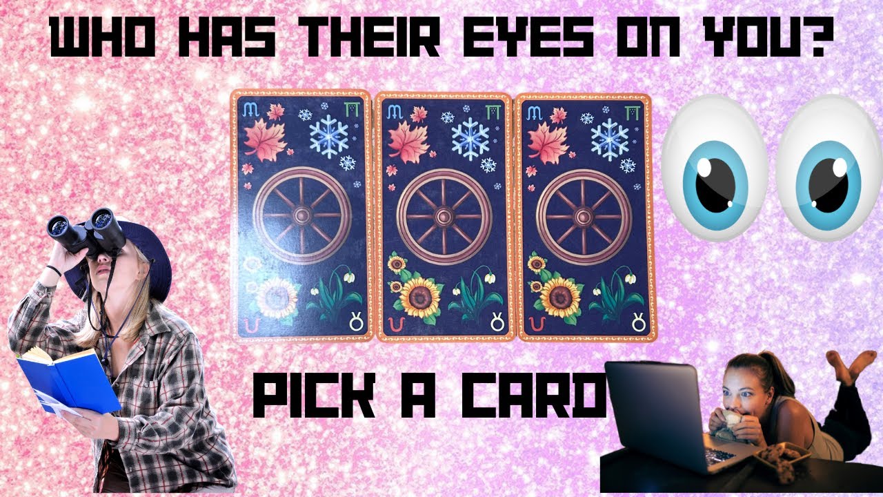 WHO HAS THEIR EYES ON YOU?🧐🤔👀|🔮PICK A CARD🔮|