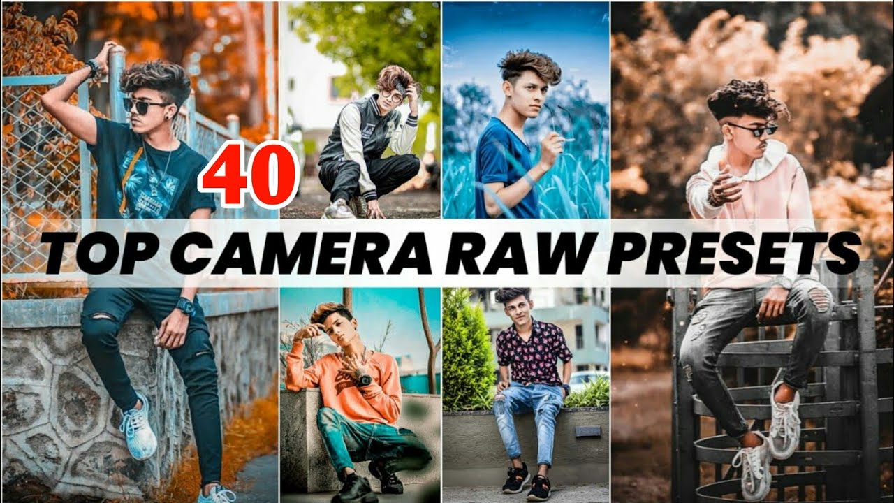 TOP 40 BEST CAMERA RAW PRESETS FREE DOWNLOAD 2025