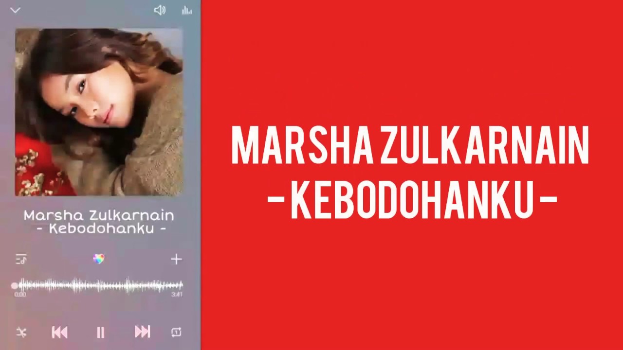 Marsha Zulkarnain &ndash; Kebodohanku Ost Bukan Salah Cinta [Lyrics]