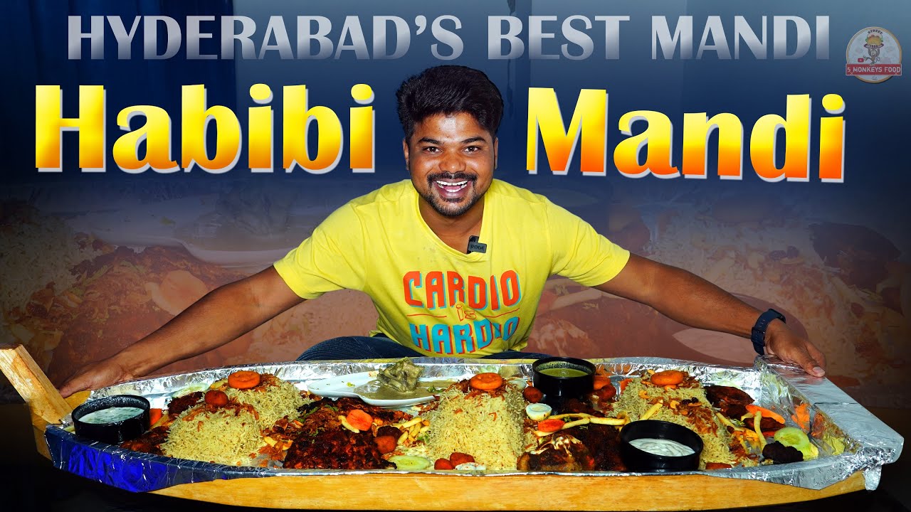 Hyderabad's Best Mandi HABIBI MANDI | Ft.5monkeys Food | Indian Street Food