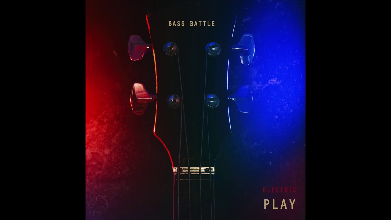Bass Battle - Electric PLAY (Full EP)