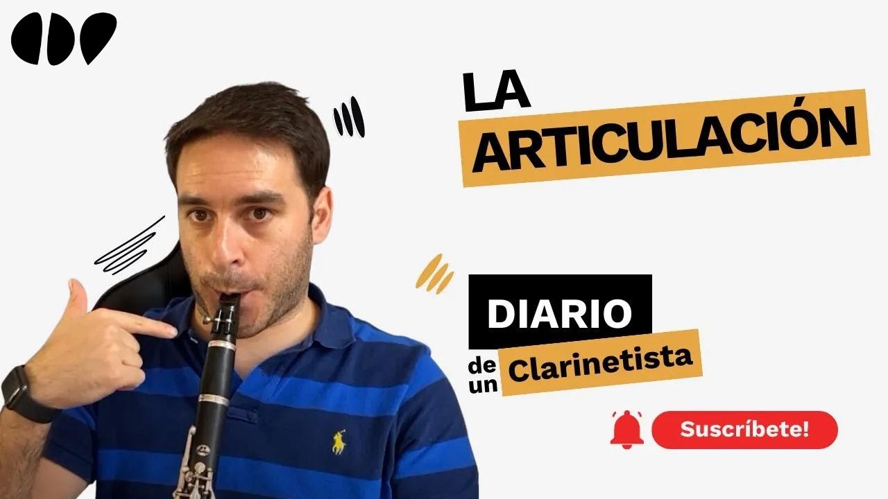 La Articulación en el Clarinete | Diario de un Clarinetista - Ep. 6