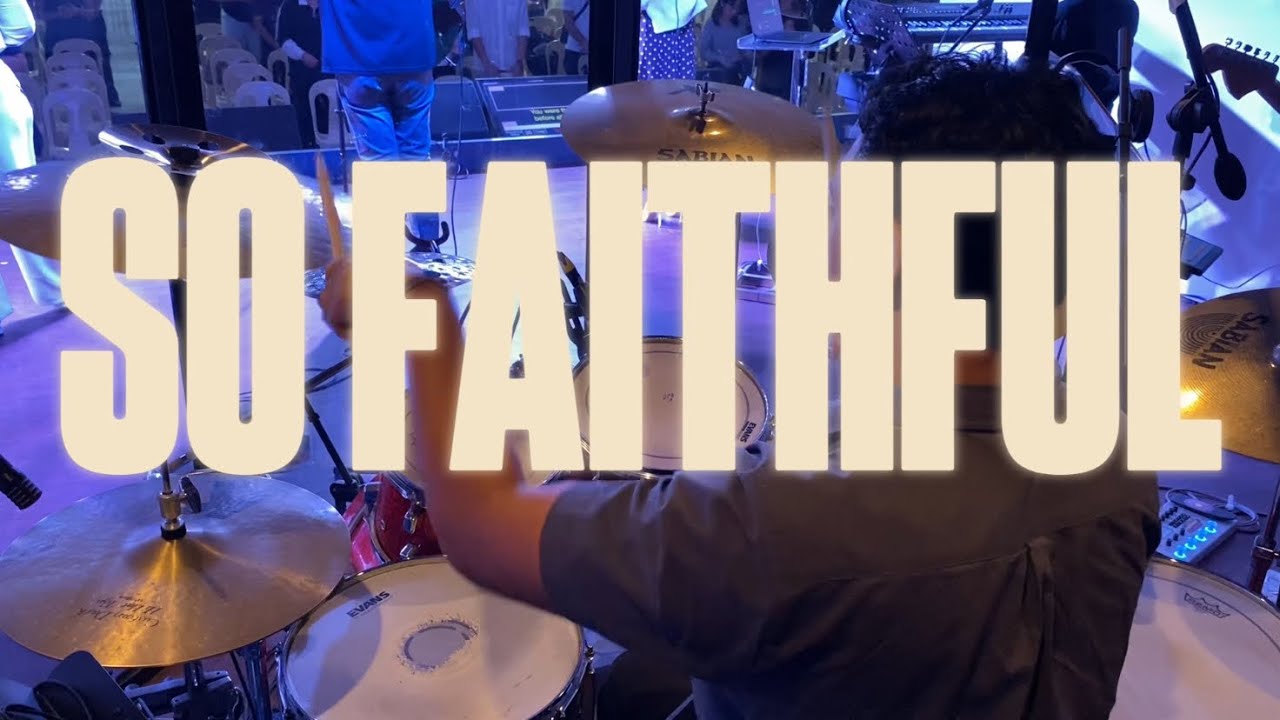 So Faithful - @CCFExaltWorship (Drum Cam)