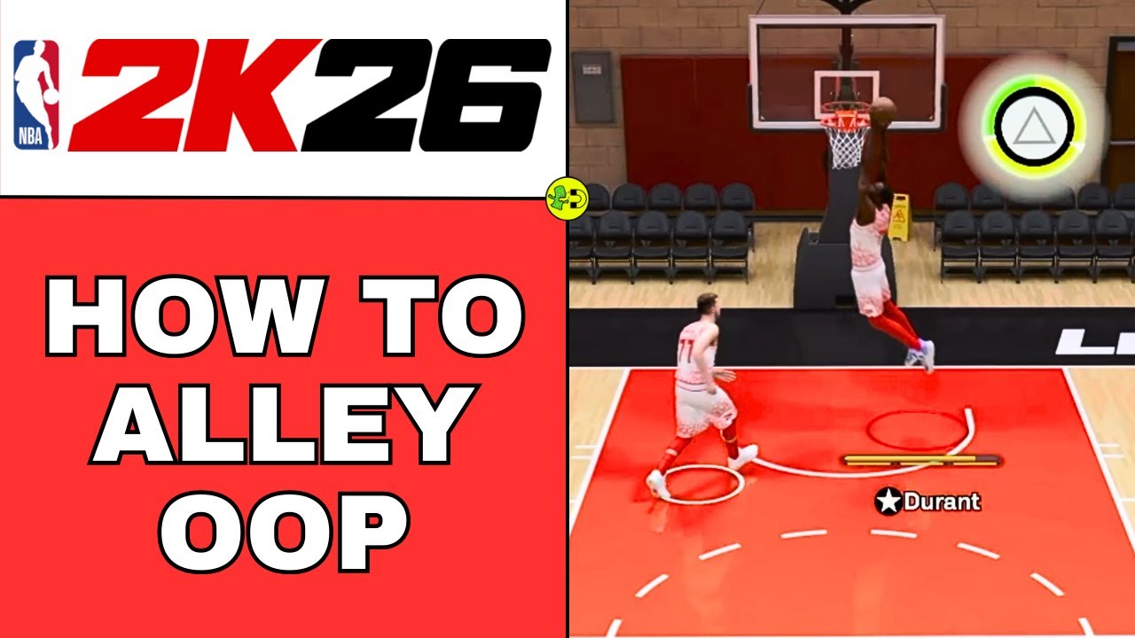 NBA 2K26 How to Alley Oop