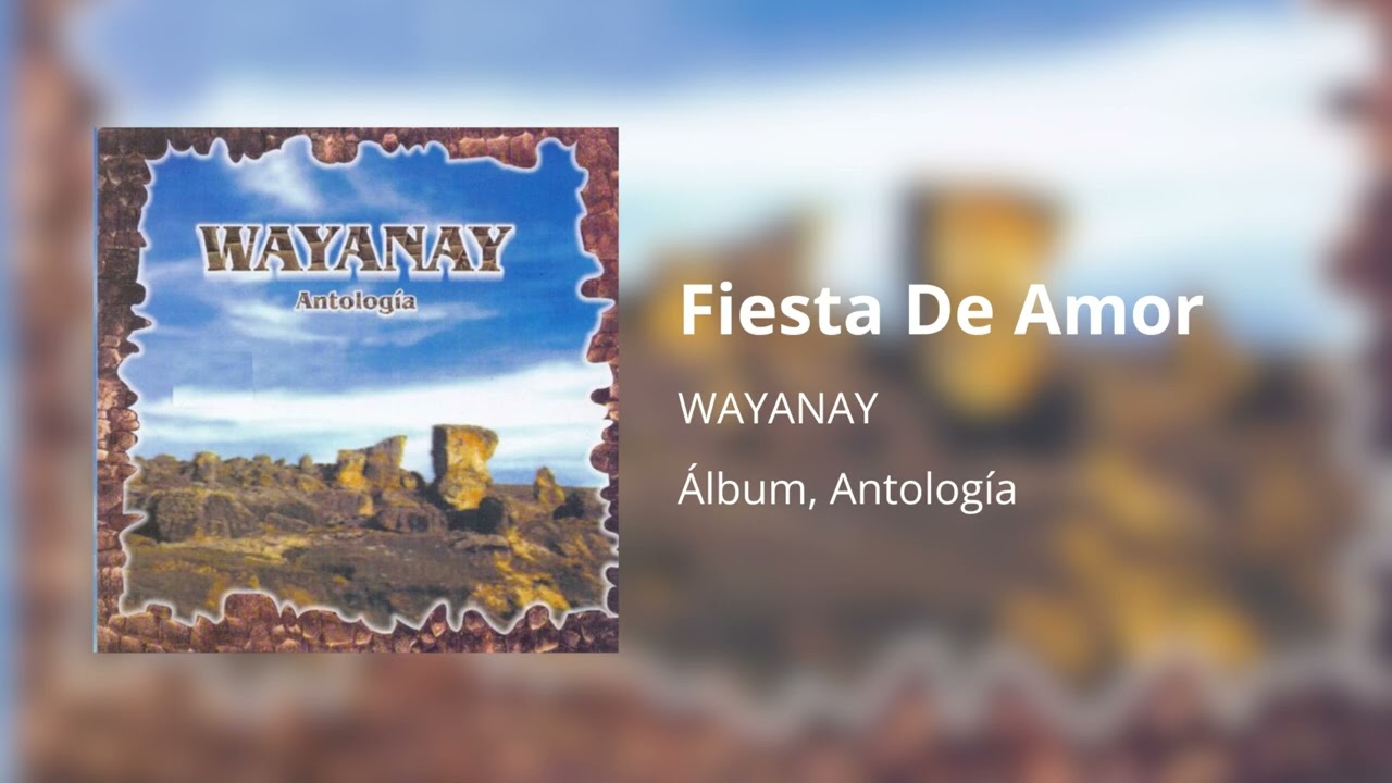 Fiesta De Amor  - Grupo WAYANAY