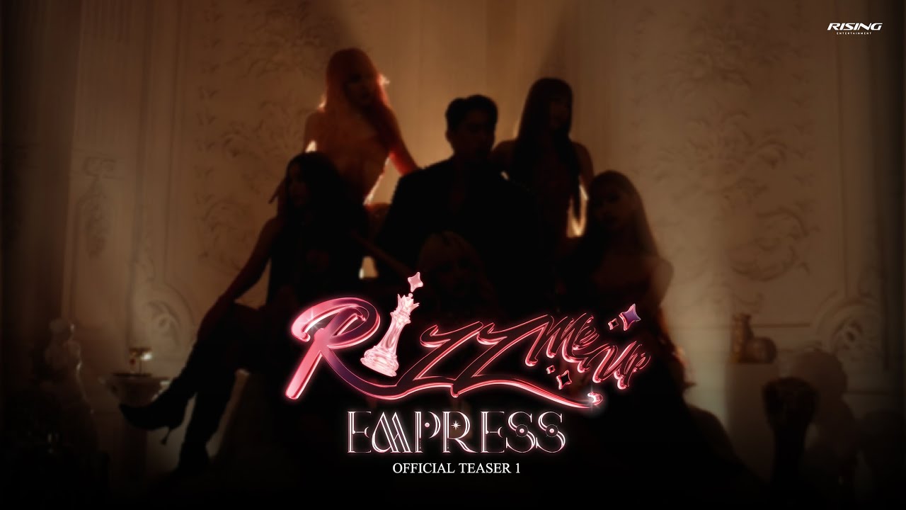 EMPRESS feat. เบิ้ล ปทุมราช – RIZZ ME UP [Teaser]