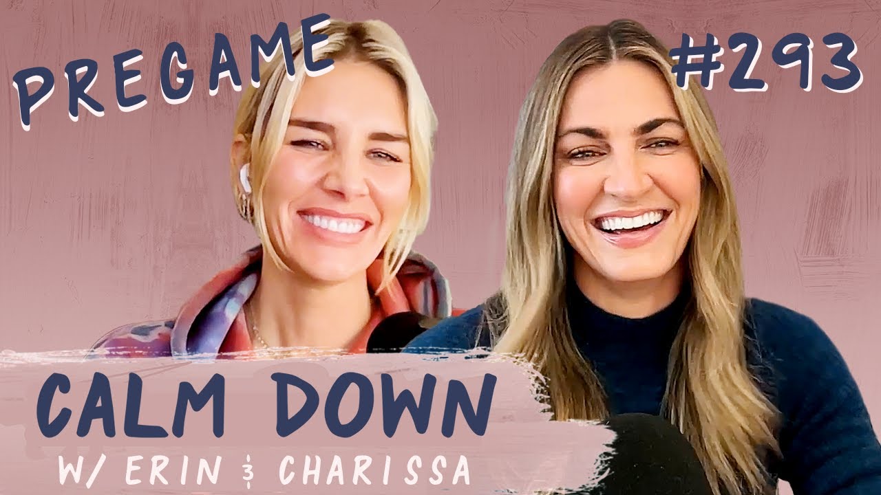 Episode 293: Pregame - How Do You Know When He’s the One? | Calm Down Podcast