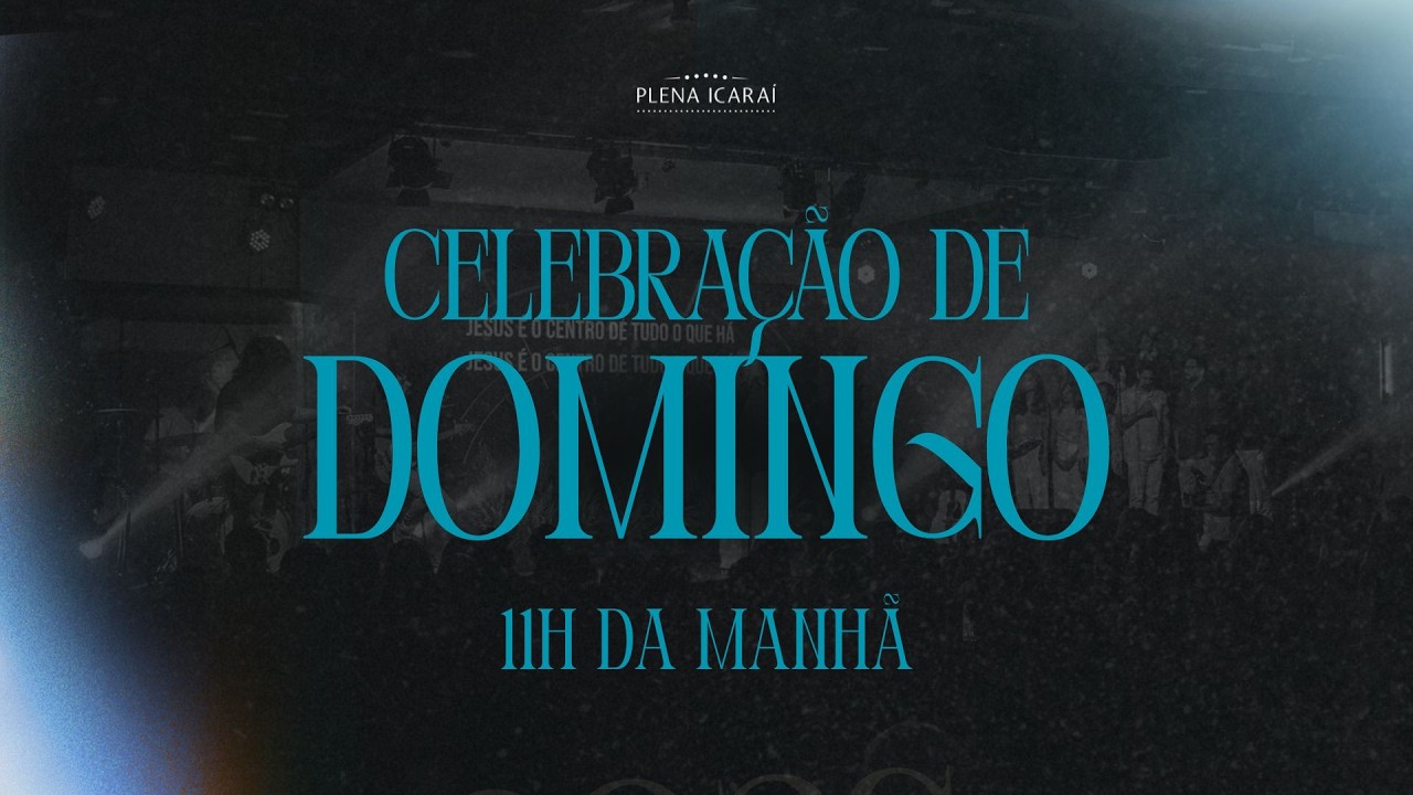 Plena Icaraí | Celebração de Domingo | 11h