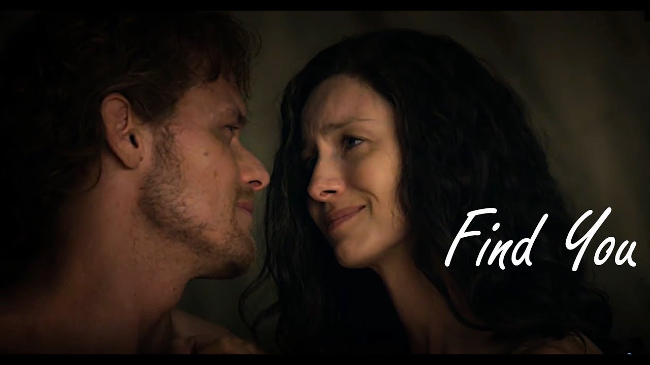 Outlander - Jamie and Claire - Find you