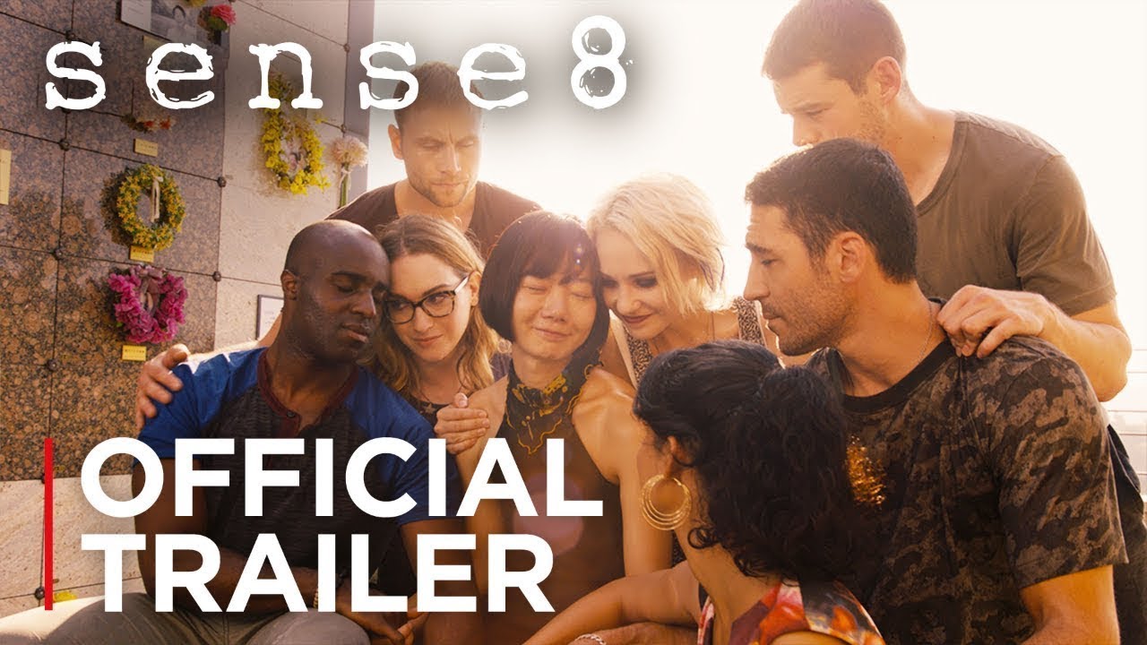 Sense8: The Series Finale | Official Trailer [HD]