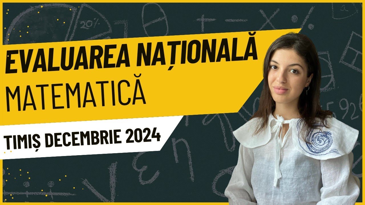 Simulare EN Matematica ISJ Timis decembrie 2024