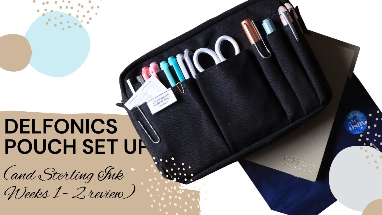 Setting Up My New Delfonics Pouch//Reviewing Sterling Ink Weeks 1+2