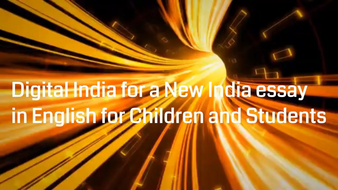 Digital India for a New India essay in English for Children and Students