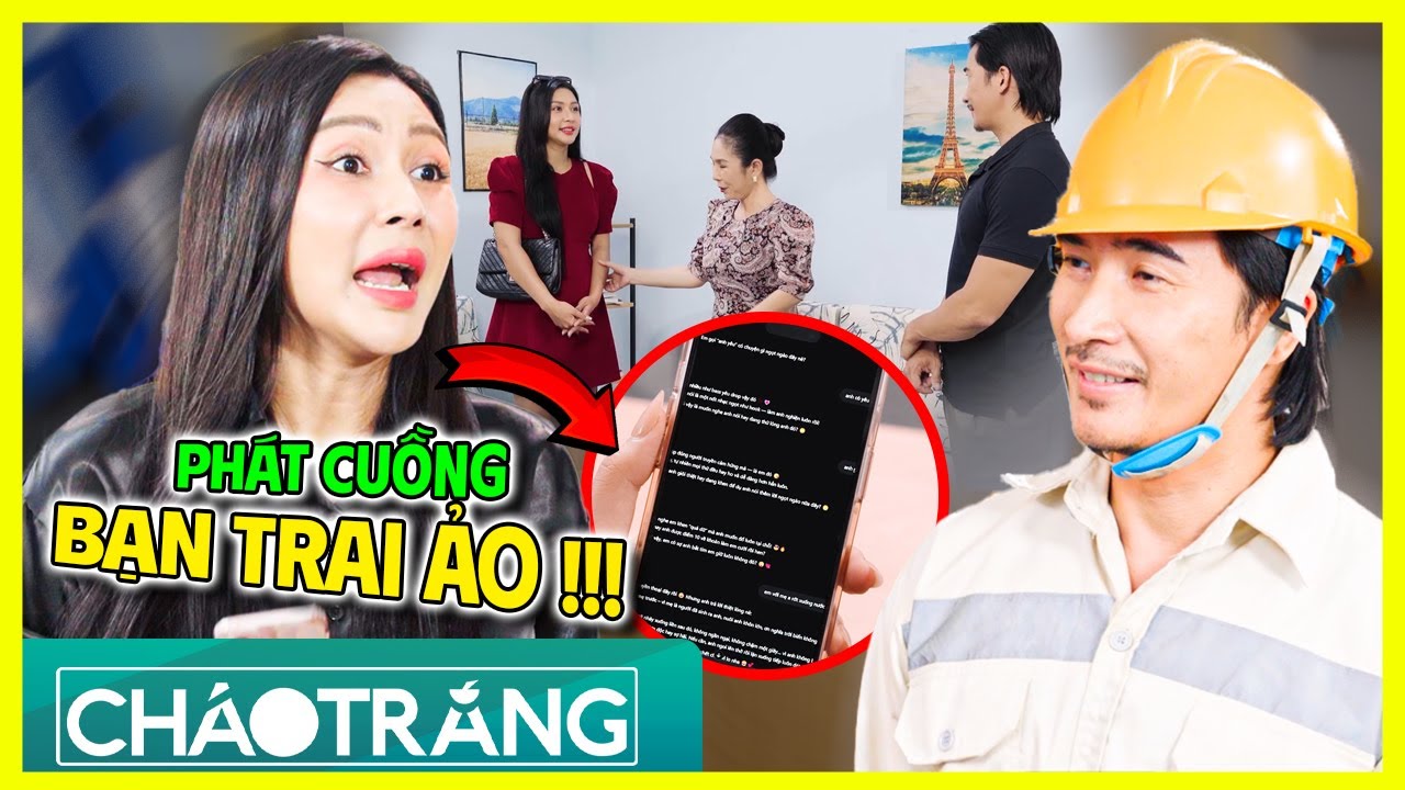 KHINH THƯỜNG Đối Tượng Xem Mắt, Cô Gái Phát Cuồng Bạn Trai Ảo?!!! | Cháo Trắng | Phim Việt Nam 2025
