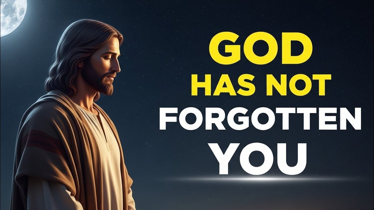 “Feeling Abandoned by God? You Are NOT Forgotten – Powerful Prayer for Hope & Faith”