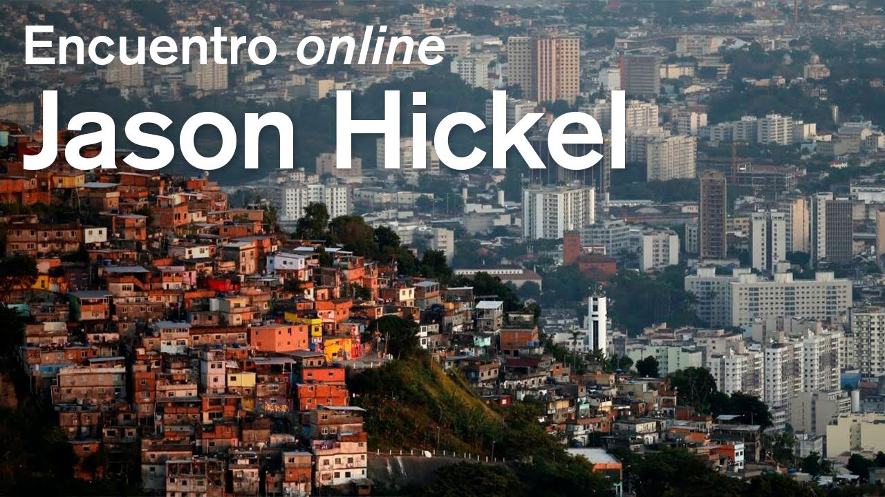 Desigualdad. Cómo frenar una curva que no para de crecer, con Jason Hickel