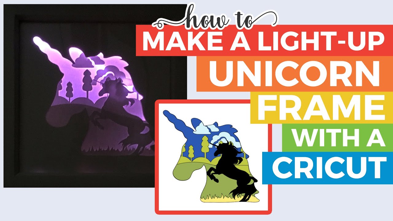 Make a UNICORN LED Light Up Shadow Box with Cricut!