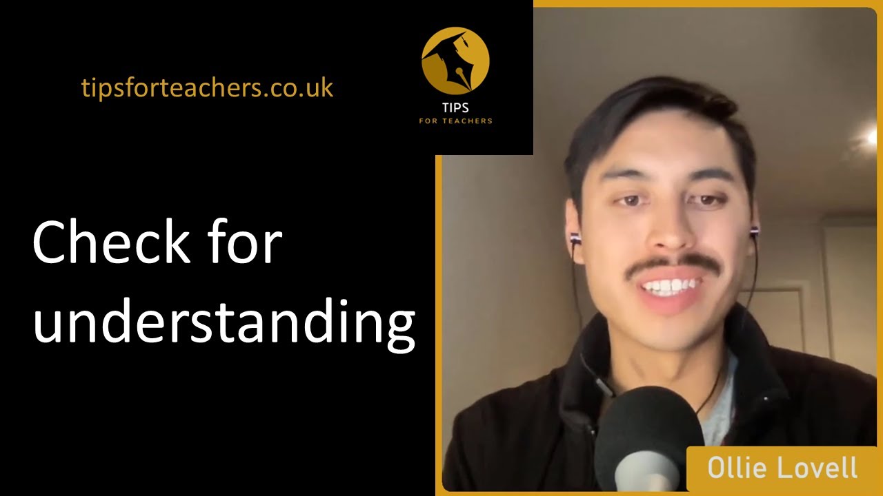Check for understanding - Tips for Teachers