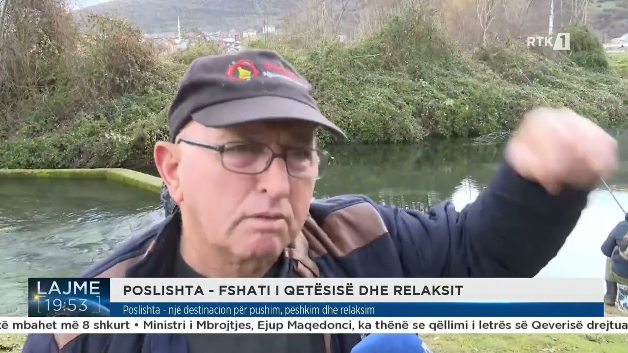 Poslishta - një destinacion për pushim, peshkim dhe relaksim