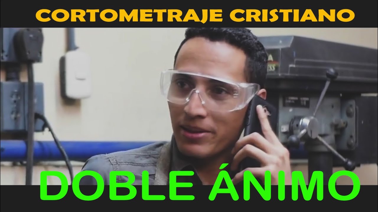 Cortometraje cristiano _ &acute;&acute;DOBLE &Aacute;NIMO&uml;