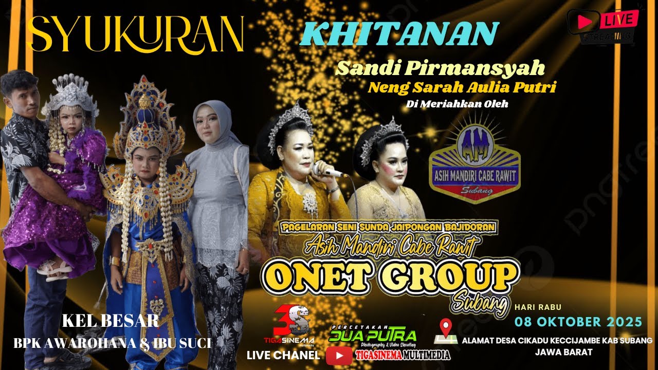 ONET GROUP Edisi Malam II Khitanan,SANDI PIRMANSYAH ,NENG SARAH AULIA PUTRI , Bpk Awa & Ibu Suci