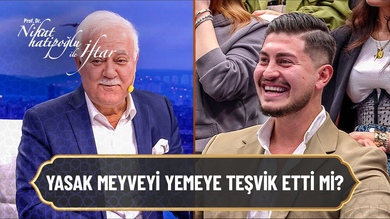 Erkekleri günaha sokanlar kadınlar mıdır? - Nihat Hatipoğlu ile İftar 12 Mart 2025