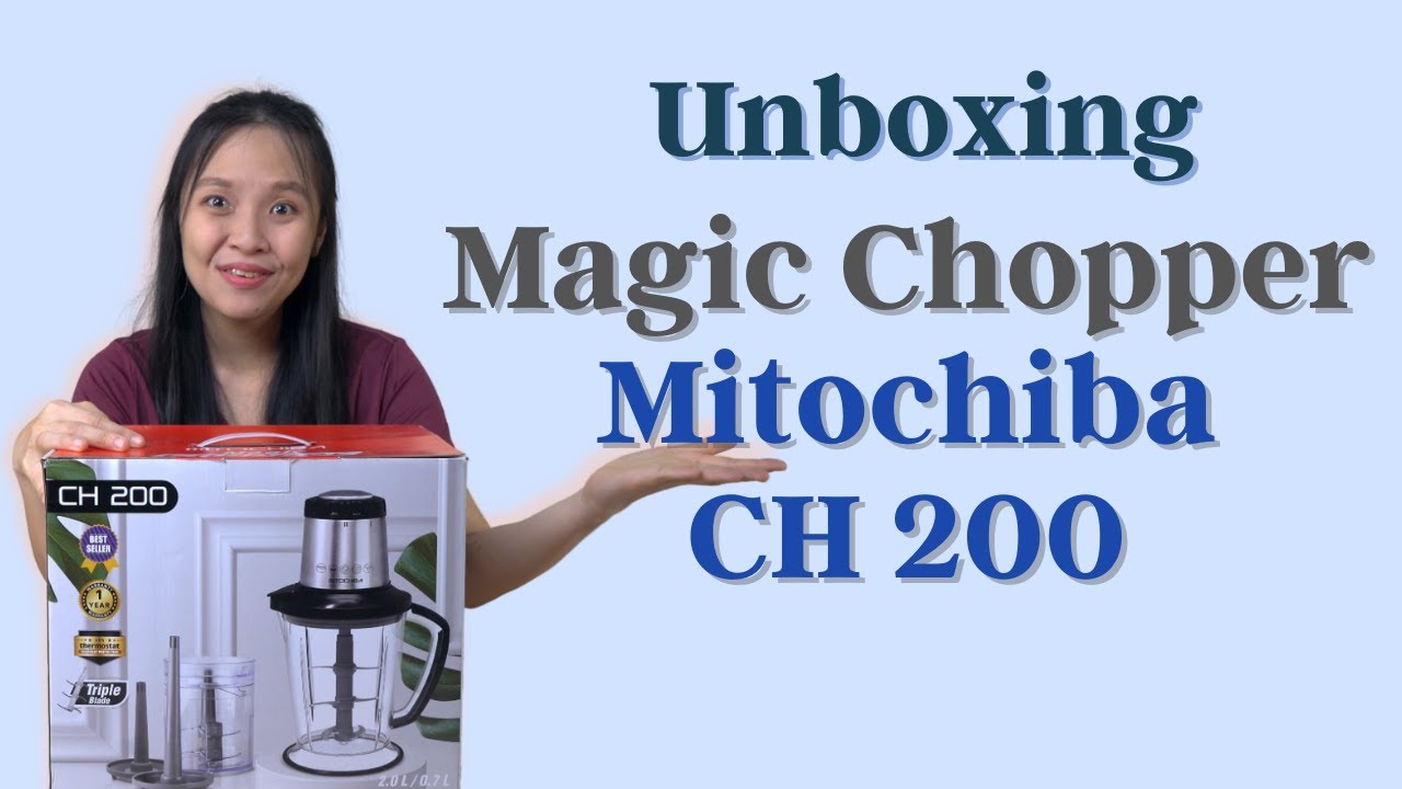 [Unboxing] Mitochiba Magic Chopper CH 200