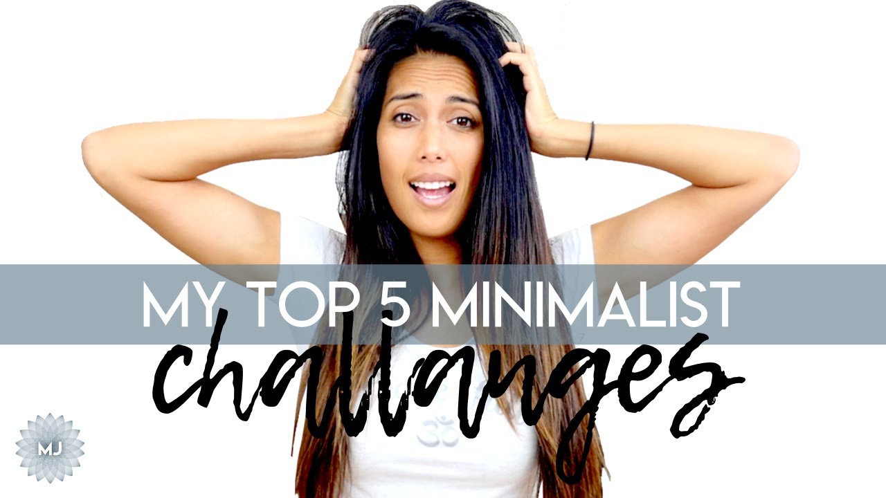 My 5 Biggest Challenges as a Minimalist
