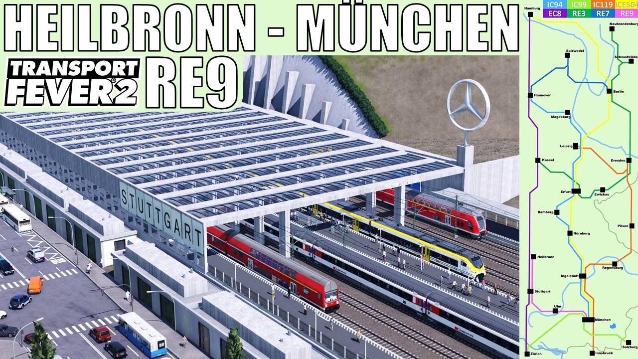 Transport Fever 2 | Heilbronn - M&uuml;nchen | RE9 | Staffel 3 | Mitfahrt | Lets Play