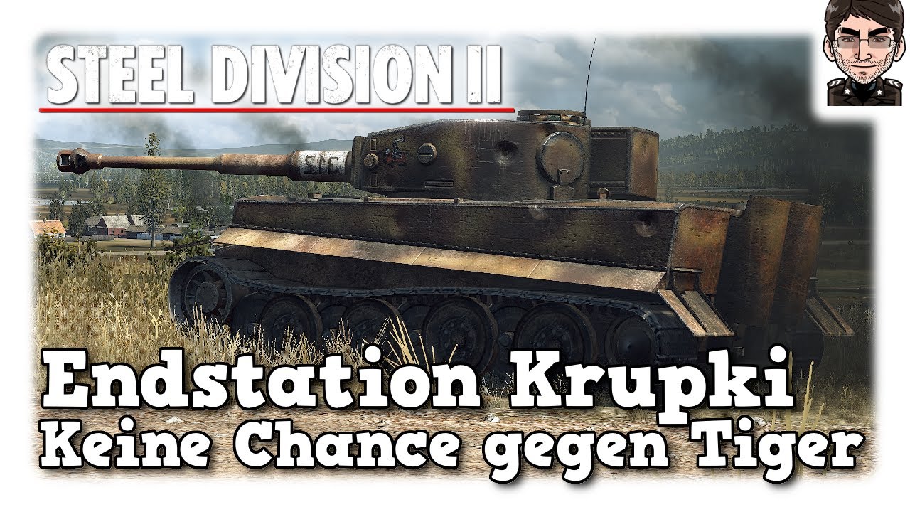 Steel Division 2 - Schlacht Endstation Krupki, keine Chance gegen Tiger