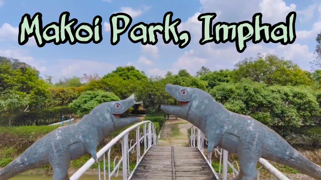 Makoi Park Imphal | Perfect Family Spot + Romantic Corners | Hidden Gem in Manipur! #manipurtourism