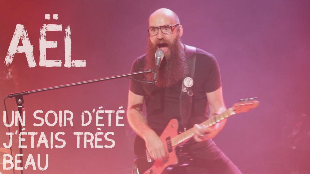 Aël // Un soir d'été j'étais très beau // Concert au 
